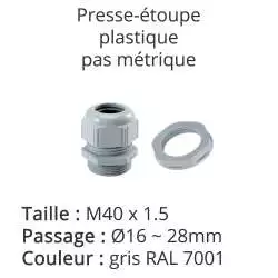 presse-étoupe gris RAL 7001 avec contre-écrou taille M40