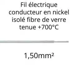 fil électrique haute température 700°C conducteur nickel isolé fibre de verre section 1.5mm2