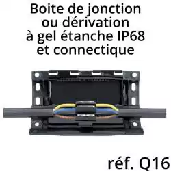 boite de jonction et derivation électrique avec gel étanche IP68 connectique fournie taille Q16 boite de jonction et derivation électrique avec gel étanche IP68 connectique fournie taille Q16