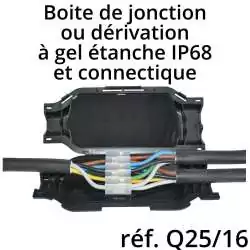 boite de jonction et derivation électrique avec gel étanche IP68 connectique fournie taille Q25-16 boite de jonction et derivation électrique avec gel étanche IP68 connectique fournie taille Q25-16